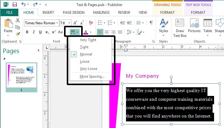 Microsoft Publisher 2013 Foundation - Page 38 Click on the Home tab and select the Character