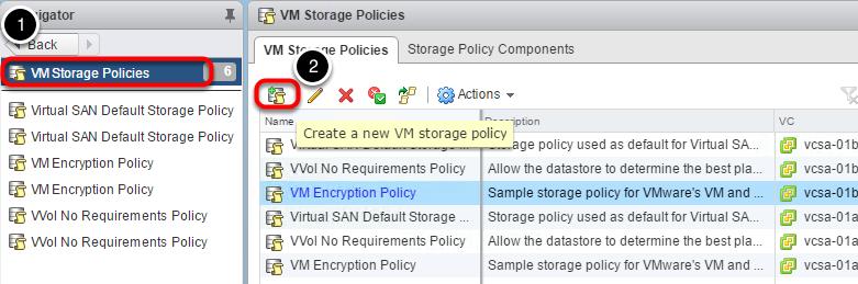 Click on "VM Storage Policies" on the top of the left navigation panel