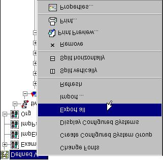 1. In the Defined View, right-click the Defined View node (or right-click the Prototype View node in the Prototype View). Figure 44. Using the Export All option 2.