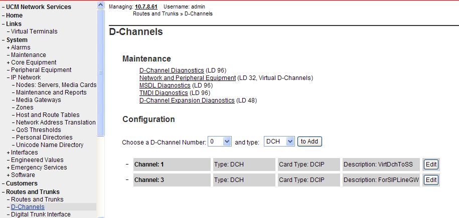 5.2.2 Routes and Trunks Configuration In addition to configuring a virtual D-channel, a Route and associated Trunks must be configured.
