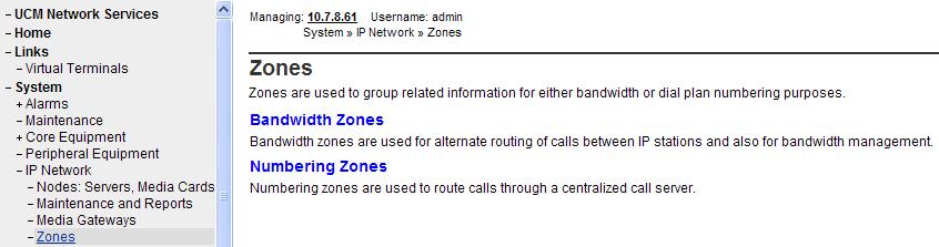 5.5. Zones Zone configuration can be used to control codec selection and for bandwidth management.