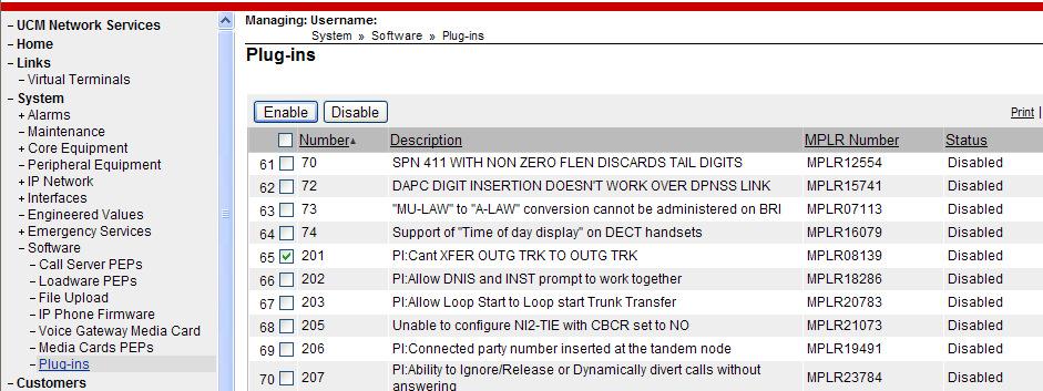 subsequently perform an attended transfer of the call to another PSTN destination via the Verizon IP Trunk service. Expand System Software, and select Plug-ins.