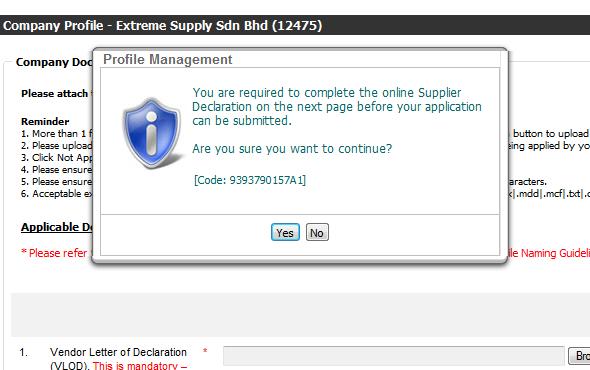Figure 45: Click 'Yes' to proceed to next page The next page will be a Supplier Declaration page, whereby applicants are to declare their Bumiputera status and the information provided in this