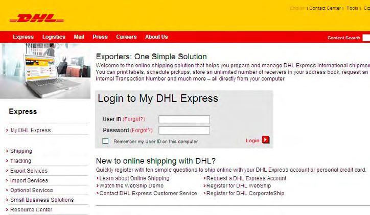 Corporate Administrator 6 CORPORATE ADMINISTRATOR SIGN-UP (continued) Check the box if you d like CorporateShip to remember your User ID. Next Steps 1. Go to dhl-usa.com 2.