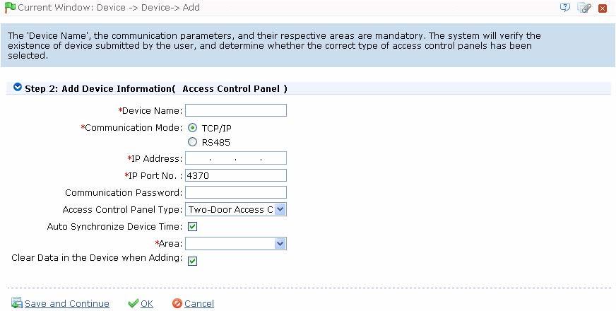It includes add access control panel and add Network Video Recorder. Click [Device] - [Device] - [Add], the system will prompt to select the device type.