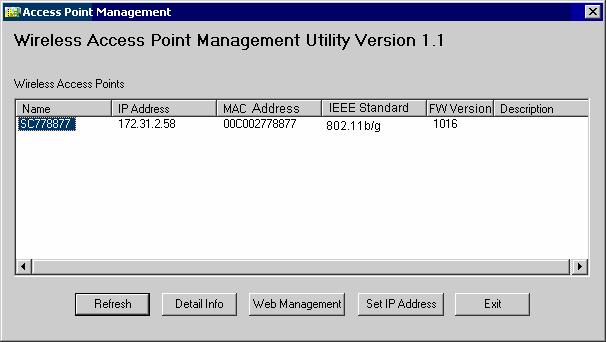 Wireless Access Point User Guide Wireless Access Points Figure 6: Management utility Screen The main panel displays a list of all Wireless Access Points found on the network.