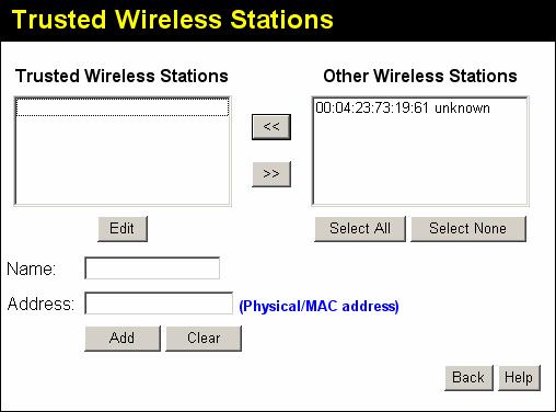 Setup Trusted Wireless Stations To change the list of trusted wireless stations, use the Modify List button on the Access Control screen. You will see a screen like the sample below.