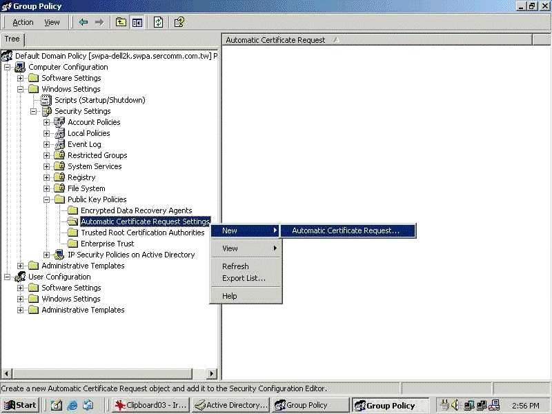 PC and Server Configuration Figure 33: Group Policy Screen 8. When the Certificate Request Wizard appears, click Next.
