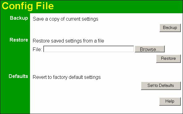 Other Settings & Features Config File This screen allows you to Backup (download) the configuration file, and to restore (upload) a previously-saved configuration file.
