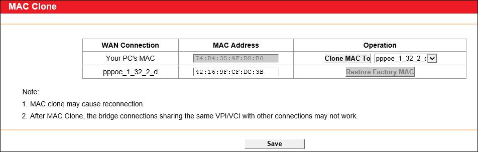 The WAN Interface List displays the Lay2 Interfaces you have configured on the section 3.5.1 WAN Settings and its default MAC Address.
