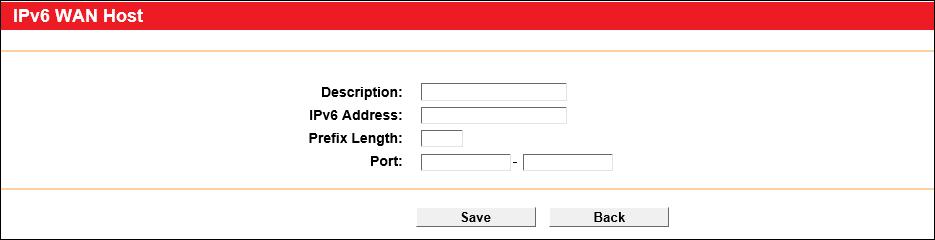4. Enter the prefix length of the IPv6 address in the Prefix Length field. 5. Click the Save button to save the settings. Click the Delete Selected button to delete selected entries. 3.15.