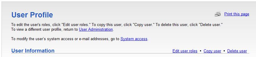 User Profile Page Note: If the user's profile is pending changes, only the Copy user and User Administration links are available. 3. Click the Delete user link.