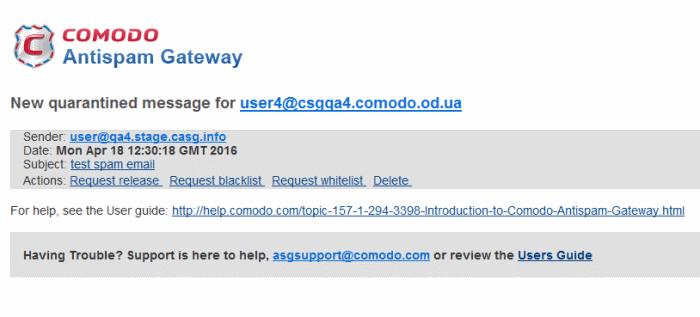 From the Notification email From the CASG User Interface Quarantine Notification Email All spam or mails containing malicious content or attachments, will be moved to quarantine.