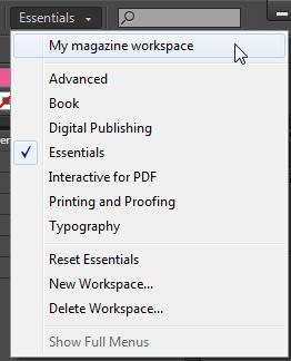 5. Choose Window > Workspace. Notice that your new workspace now appears at the top of the Workspace menu.