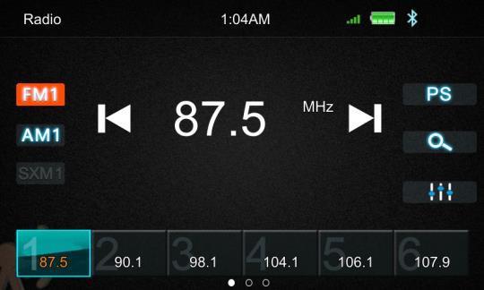 7. Radio Mode Touch the Radio mode icon to enter Radio mode Touch FM can change between FM1=>FM2=>FM3 Touch AM can change between AM1=>AM2 Touch SiriusXM to enter SiriusXM Mode, if a SiriusXM tuner