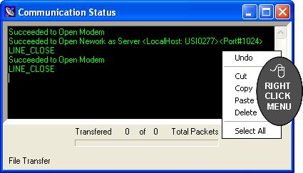 Figure 2-5 Communication Menu Show Comm. Screen This selection displays the Communication Status window. This window shows what the modem or network connection does when it is active.