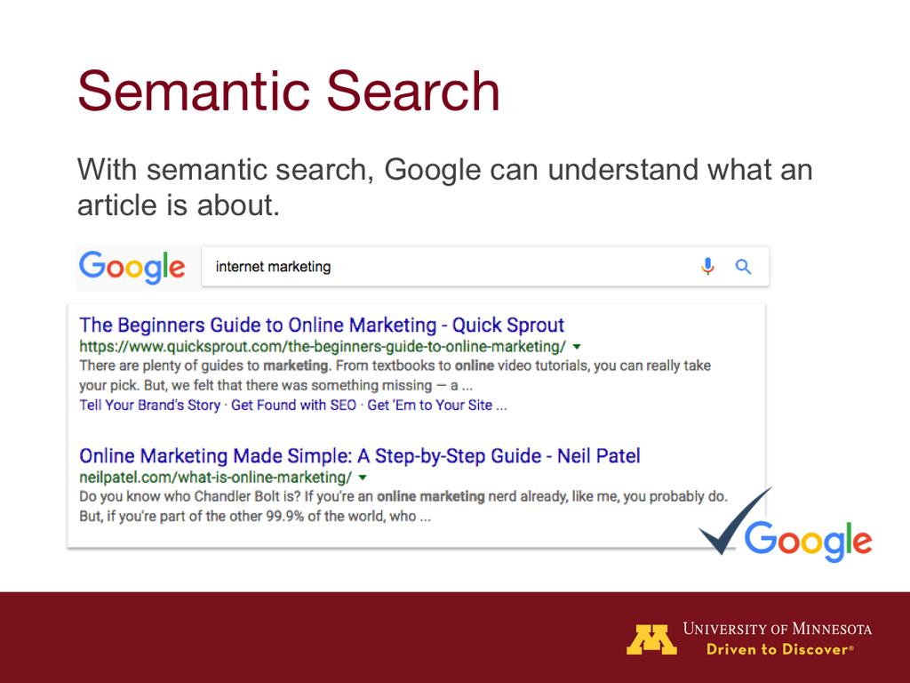 RankBrain allows Google to try to understand what content is about and how your search relates to that content. This process is called semantic search.