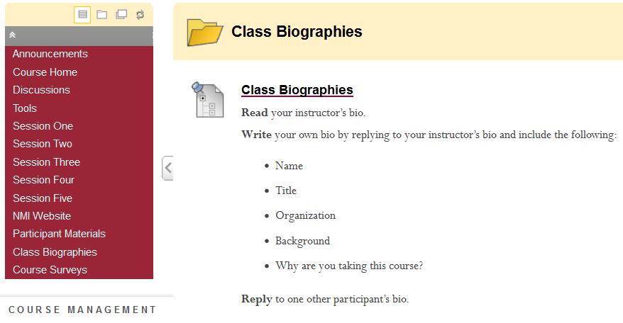 Class Biographies Your instructor s biography can be found in this section of the ASU Blackboard.