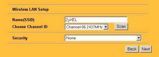 Use the Choose Channel ID drop-down list box to select a channel that is not already in use by a neighboring device. In the Security list box: Choose None to have no wireless LAN security configured.