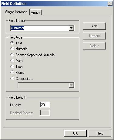 Defining the Procedure 15 1. Click Field > Define... The Field Definition dialog is displayed. 2. In the Field Name box, type Customer. This will be the name of your first field.