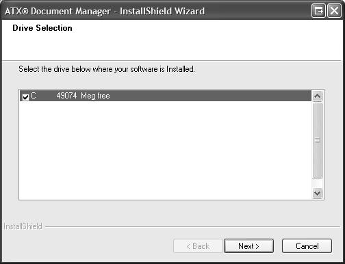 Chapter 1: Installing ATX Document Manager ATX Document Manager - InstallShield Wizard displays the Drive Selection dialog box: 5.
