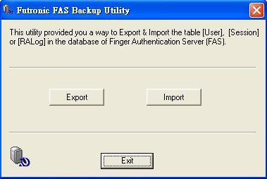 Section 5. FAS Backup Utility After installed the FAS, the FAS Backup Utility will be installed to the FAS Server. The shortcut is located in the menu Start->Programs->Futronic->FAS Backup Utility.