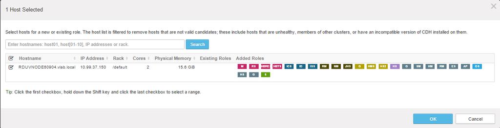 Select the Isilon Gateway role on the same host that is running Cloudera Manager, and then click Continue. 5. View the selected hosts. 6.