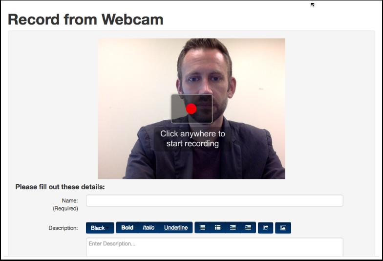 Start Recording When you are ready to begin your webcam
