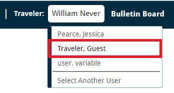 BOOK A TRIP (continued) Guest or Variable Bookings Depending on your company settings, you may have the ability to book on behalf of a Guest Traveler (Variable Traveler).