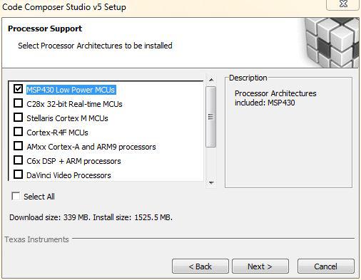 Lab 1: Download Software and Setup Hardware 8. In the Select Processor Support dialog, you will select the devices that Code Composer will support.