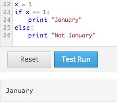 If and Else Statements In Python, we can represent this logic with if statements. Let s start things off by first writing some code to check if we should print out January for an arbitrary value of x.