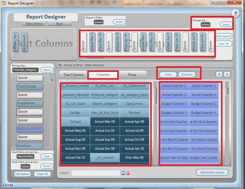 Column Area (What information do you want to across the Top of your layout?) 1. Columns Area: you can add fields by selecting the Columns Tab and clicking on the required fields.