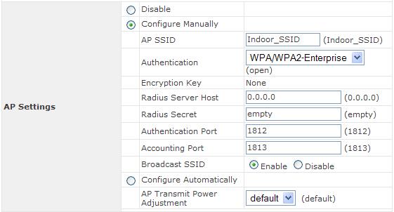 WPA/WPA2-Enterprise Authentication Configuration Broadcast SSID can be one of two configurable values: Enable The configured SSID