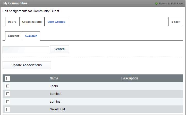 5.2 Assign Groups, Organizations, or Locations to a Community To assign groups, organizations, or locations to a community: 1 In the My Communities portlet, locate the desired community.