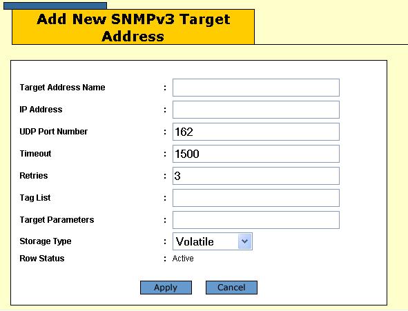 AT-S63 Management Software Web Browser User s Guide Figure 54. Add New SNMPv3 Target Address Window 5. Configure the parameters, described in Table 27, for the new entry and click the Apply button.