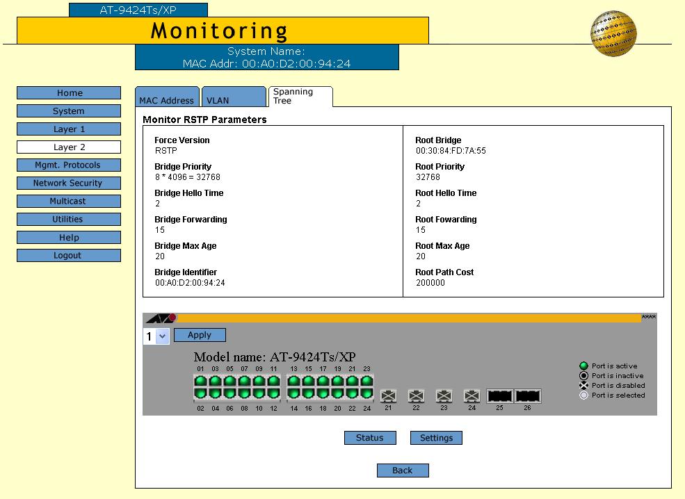 Chapter 12: Spanning Tree and Rapid Spanning Tree Protocols Displaying RSTP Settings To display the RSTP parameter settings: 1. From the Home page, click the Monitoring button. 2.