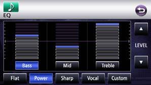 Operation Adjusting sound quality Use a preset sound quality 1 Touch EQ Setting.