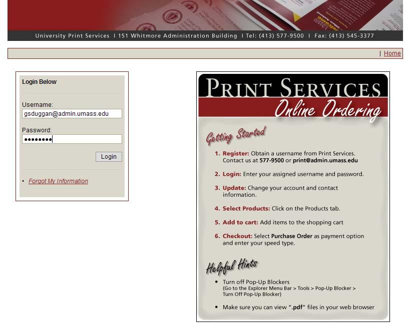 Enter your Username and Password on the Print Services Online Ordering home page and select
