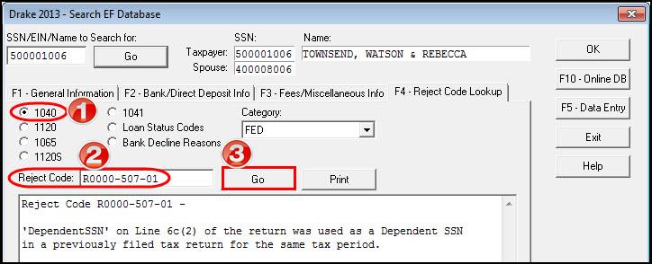 14 To look up an IRS reject code for a federal return: 1) Select a federal return type (1040, 1120, 1065, 1120S, or 1041).