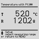 Temperature can be measured within a range of -200 C +850 C with a Pt100 or Pt1000 sensor (default setting) connected to jacks 1 and 2.