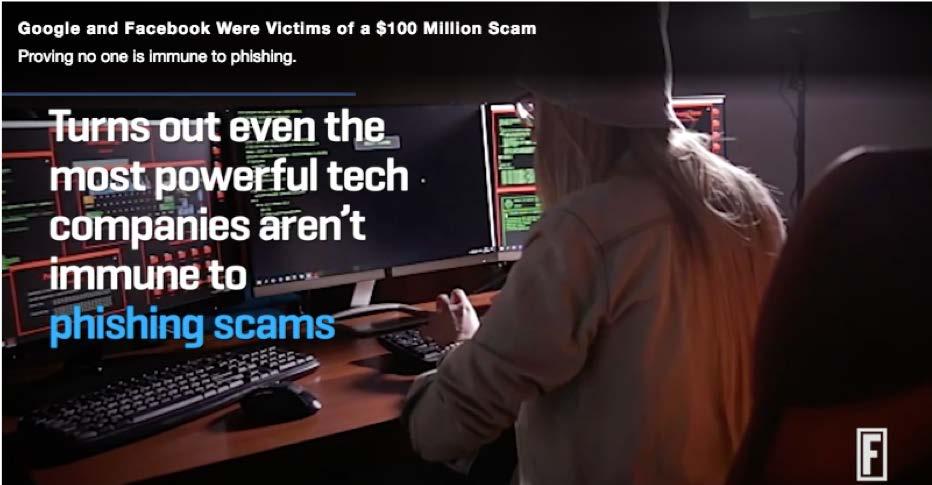 Tech Giants Fall Victim to $100 Million CEO Fraud The scammer, a 48-year old Lithuanian managed to trick these two technology companies into wiring him $100 million. This scam surfaced as the U.S.