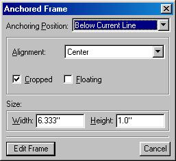 Positioning an Equation 3 Select the equation s anchored frame. From the Special menu select Anchored Frame. The anchored frame dialog box displays.