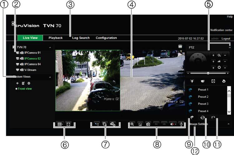Chapter 5 Live view Live view mode is the normal operating mode of the unit where you watch live images from the cameras. The recorder automatically enters into live view mode once powered up.