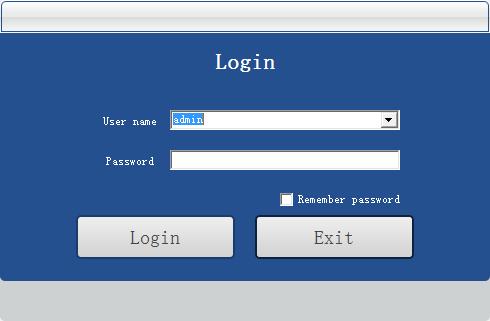 Figure (4) "User name" default: admin "Password" default: empty Check the "Remember Password" option; when re-entering the