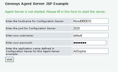 Web User Interface for Starting the Agent Server The above interface shows a.jsp page used to start the Agent Server. After the server is started, further.