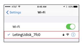 indicator light turns on and starts flashing (can take up to 30 seconds). Open your Settings and go to your Wi-Fi settings, search for LetingUdisk_xxxx, and select to connect.