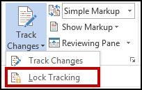 2. In the Tracking group, click on the lower-half of the Track Changes icon (See Figure 15).