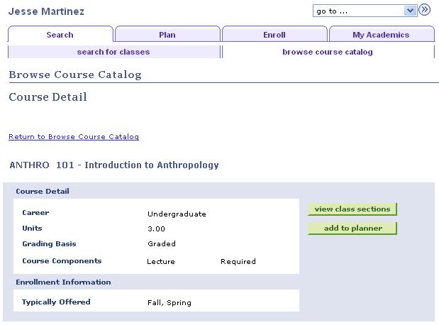 Chapter _ Using Self-Service Course Catalog and Schedule Reviewing Course Catalog Details Access the Browse Course Catalog - Course Detail page (click a course title on the Browse Course Catalog page