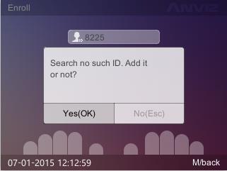 key. 1. If the user ID not exists, the system will eject the dialog box Search no such ID. Add it or not?
