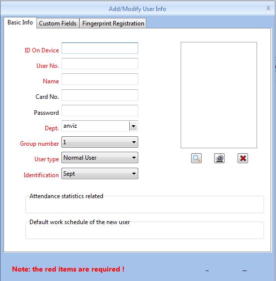 1 You can enter user information according to the field of this information form, the red field is a required field 2 ID On device support 8 digit number, User No. support 20 digit number.